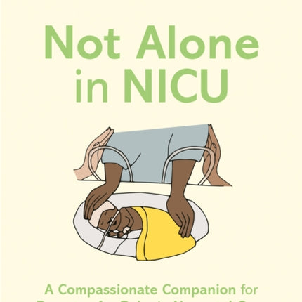Not Alone in Neonatal Care