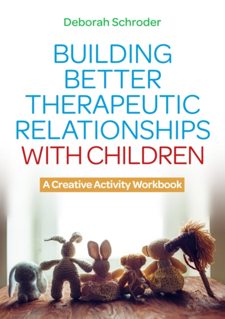 Building Better Therapeutic Relationships with