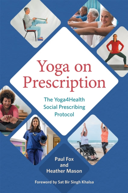 Yoga on Prescription: The Yoga4Health Social Prescribing Protocol