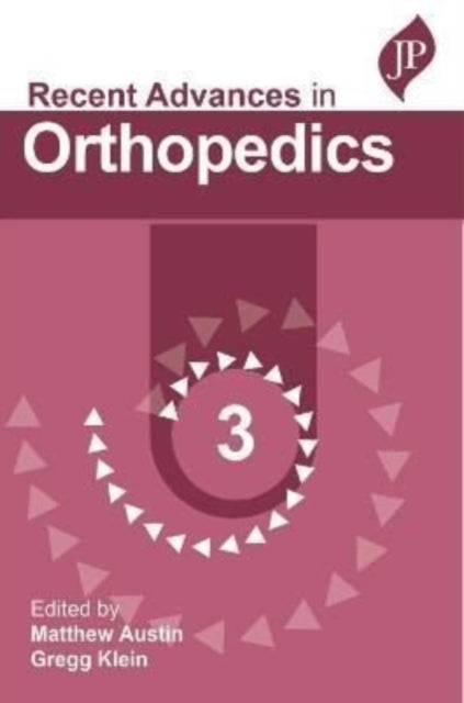 Recent Advances in Orthopedics - 3