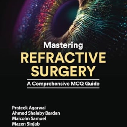 Mastering Refractive Surgery
