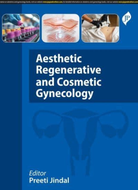 Aesthetic Regenerative and Cosmetic Gynecology