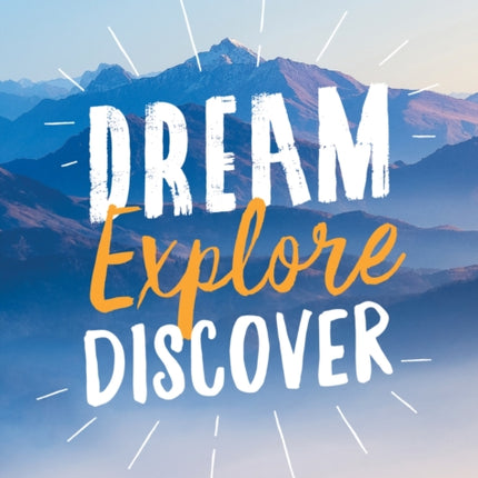 Dream. Explore. Discover.: Inspiring Quotes to Spark Your Wanderlust