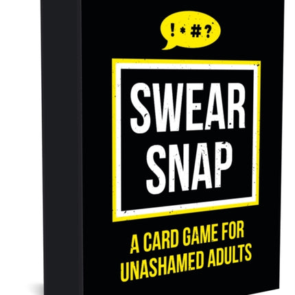 Swear Snap: A Card Game for Unashamed Adults