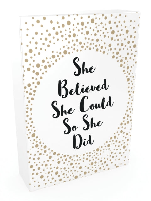 She Believed She Could So She Did: 52 Beautiful Cards of Inspiring Quotes and Empowering Affirmations