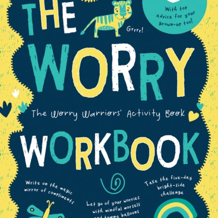 The Worry Workbook: The Worry Warriors' Activity Book