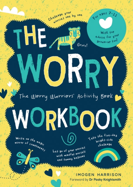 The Worry Workbook: The Worry Warriors' Activity Book