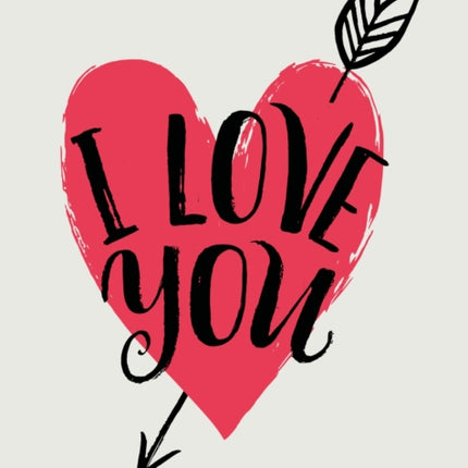 I Love You: Romantic Quotes for Valentine’s Day