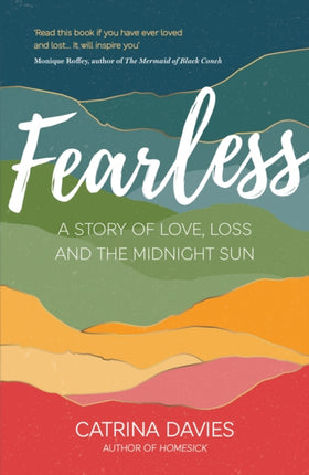 Fearless: A Story of Love, Loss and the Midnight Sun