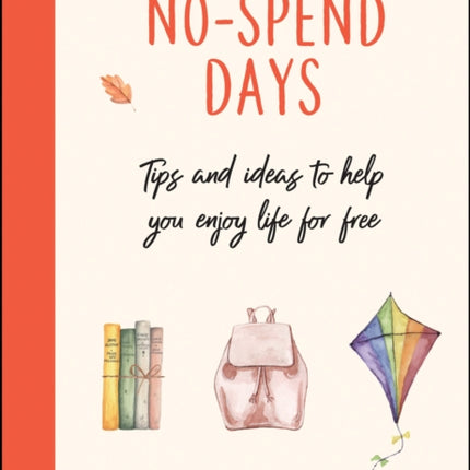 No-Spend Days: Tips and Ideas to Help You Enjoy Life for Free