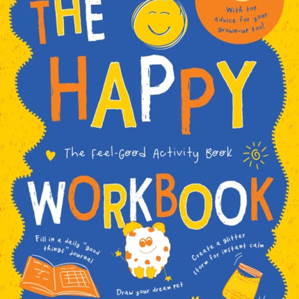 The Happy Workbook: The Feel-Good Activity Book