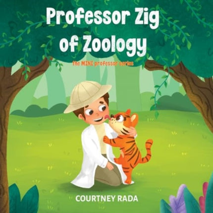 Professor Zig of Zoology  The Mini Professors Series book two