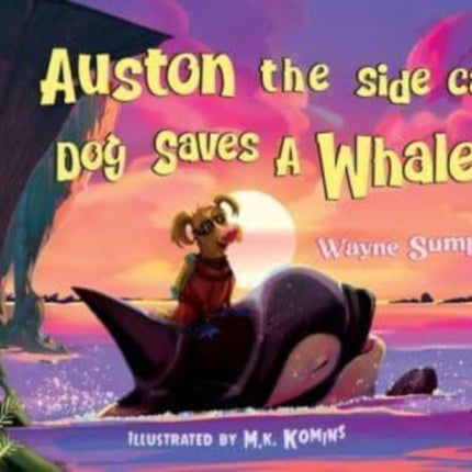 Auston the Side Car Dog Saves a Whale