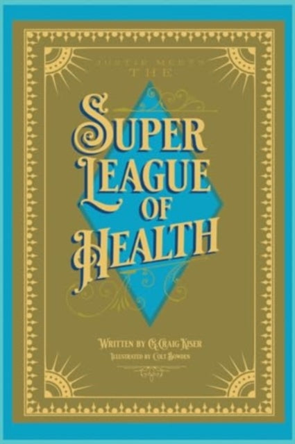 Justie Meets the Super League of Health