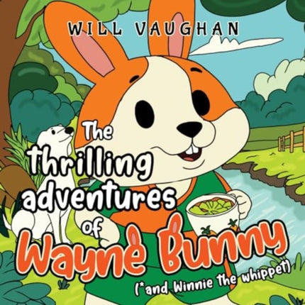 The thrilling adventures of Wayne Bunny and Winnie the whippet