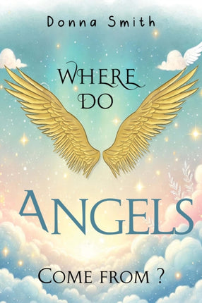 Where do Angels come from