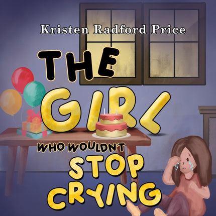The Girl Who Wouldnt Stop Crying