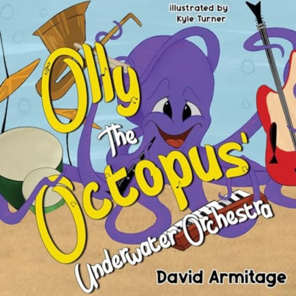 Olly the Octopus Underwater Orchestra