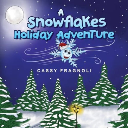 A Snowflakes Holiday Adventure