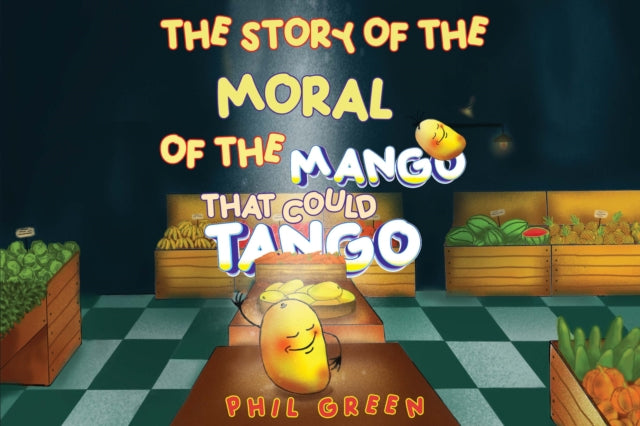 THE STORY OF THE MORAL OF THE MANGO THAT COULD