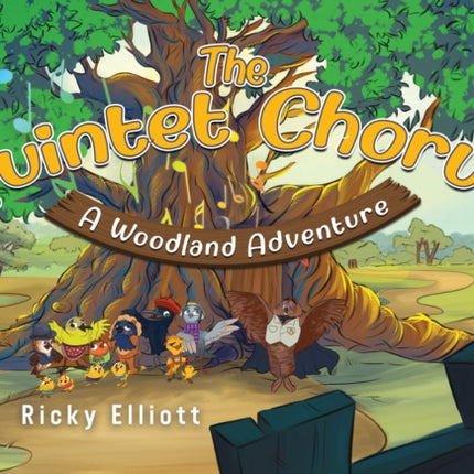 The Quintet Chorus  A Woodland Adventure