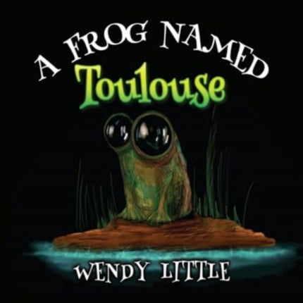 A Frog Named Toulouse