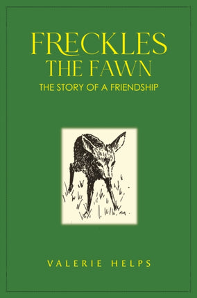 Freckles the Fawn  The Story of a Friendship