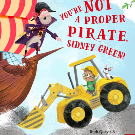 You're Not a Proper Pirate, Sidney Green!