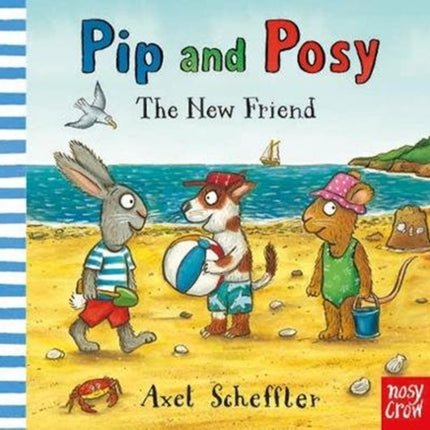 Pip and Posy: The New Friend