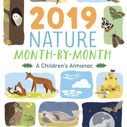 National Trust: 2019 Nature Month-By-Month: A Children's Almanac