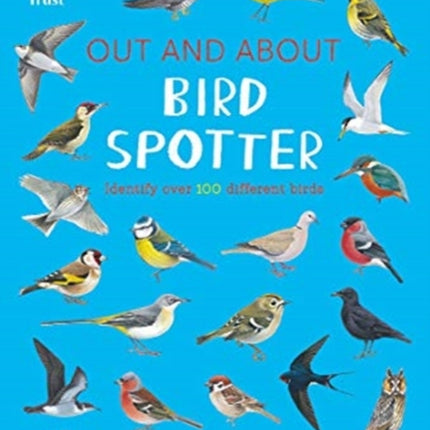 National Trust: Out and About Bird Spotter: A children’s guide to over 100 different birds