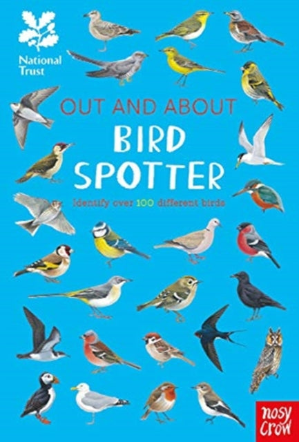 National Trust: Out and About Bird Spotter: A children’s guide to over 100 different birds