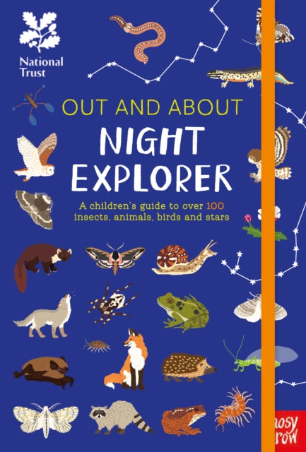 National Trust: Out and About Night Explorer: A children’s guide to over 100 insects, animals, birds and stars