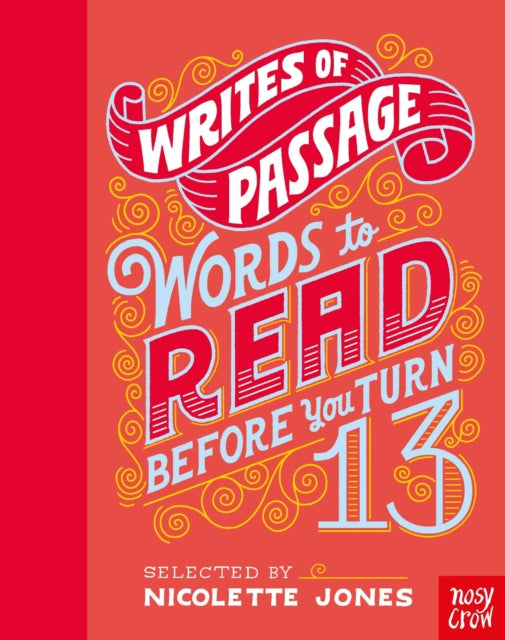 Writes of Passage: Words To Read Before You Turn 13