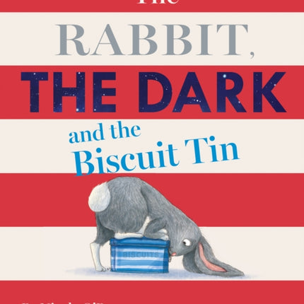 The Rabbit, the Dark and the Biscuit Tin