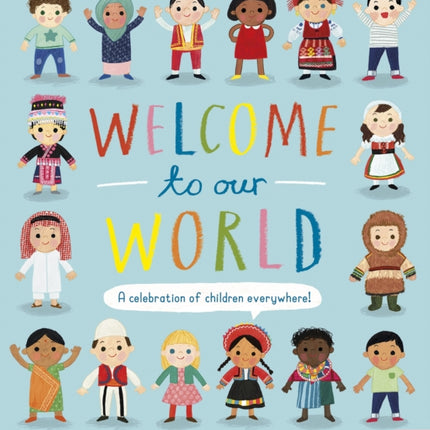 Welcome to Our World: A Celebration of Children Everywhere!