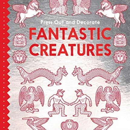 British Museum Press Out and Decorate: Fantastic Creatures