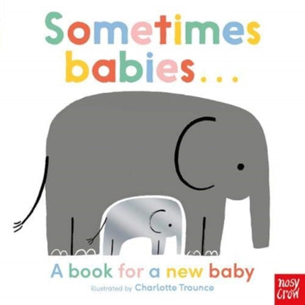 Sometimes Babies . . .