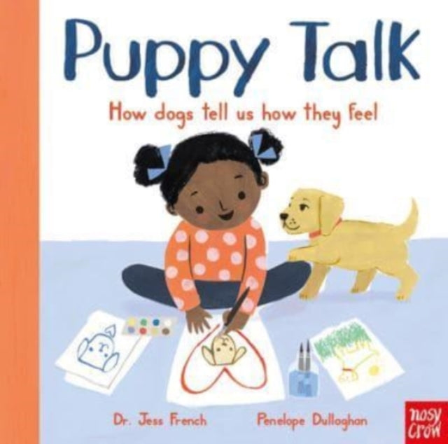 Puppy Talk: How dogs tell us how they feel