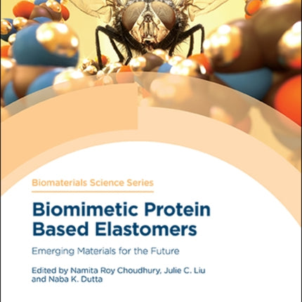 Biomimetic Protein Based Elastomers: Emerging Materials for the Future