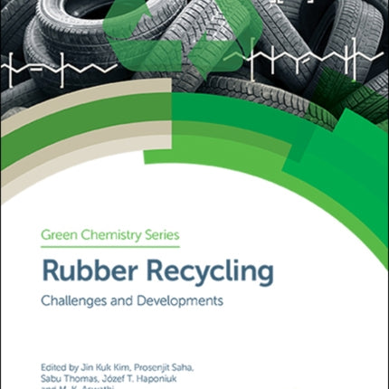 Rubber Recycling: Challenges and Developments