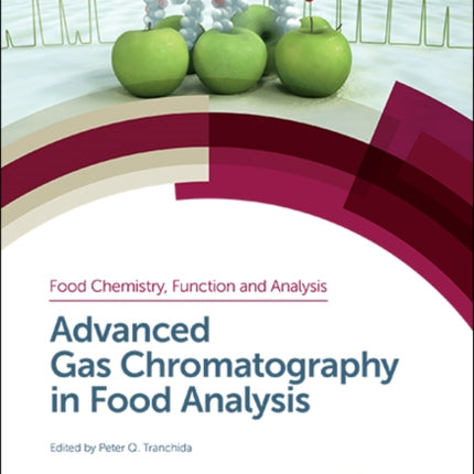 Advanced Gas Chromatography in Food Analysis