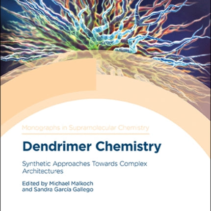 Dendrimer Chemistry: Synthetic Approaches Towards Complex Architectures