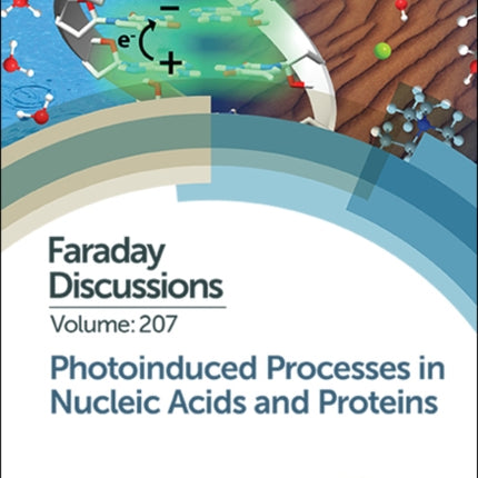 Photoinduced Processes in Nucleic Acids and Proteins: Faraday Discussion 207