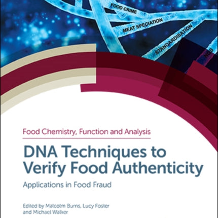 DNA Techniques to Verify Food Authenticity: Applications in Food Fraud