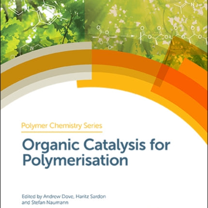 Organic Catalysis for Polymerisation