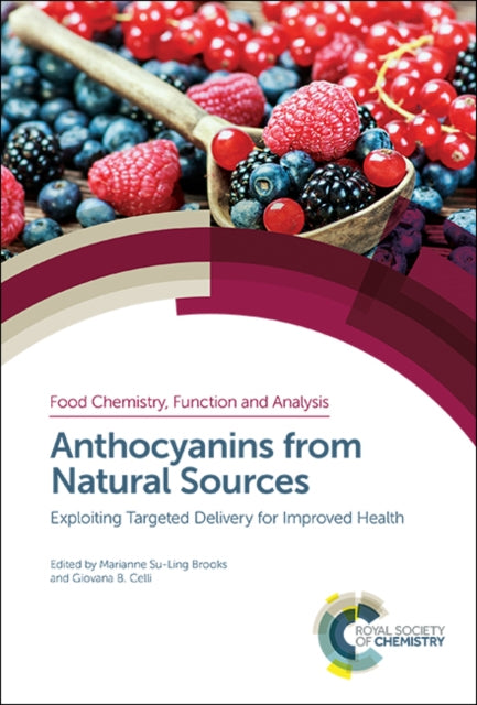 Anthocyanins from Natural Sources: Exploiting Targeted Delivery for Improved Health