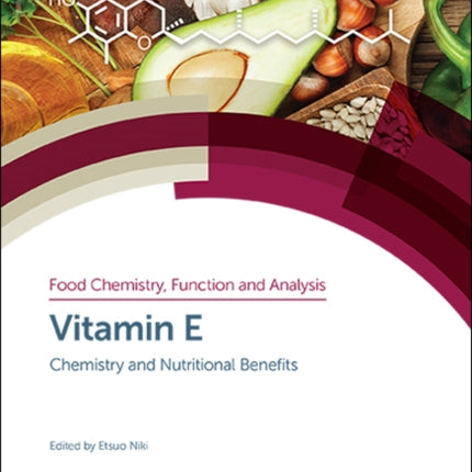 Vitamin E: Chemistry and Nutritional Benefits