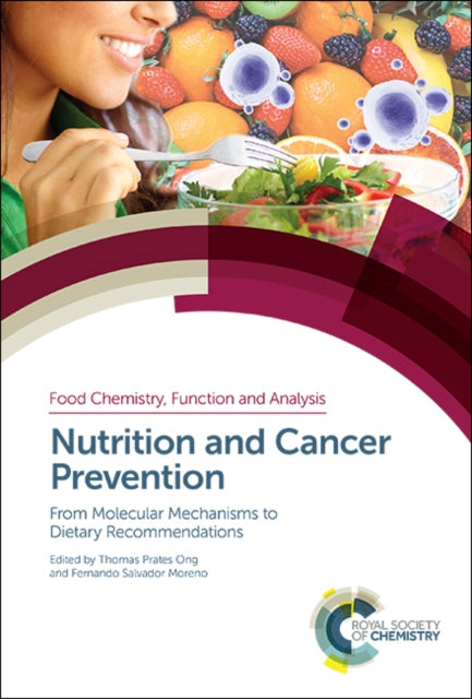 Nutrition and Cancer Prevention: From Molecular Mechanisms to Dietary Recommendations