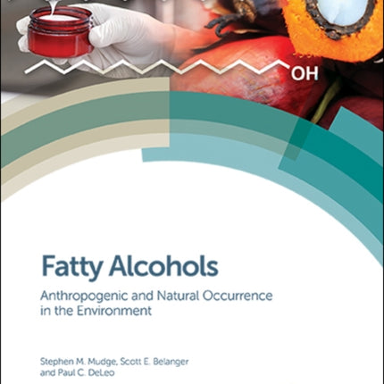 Fatty Alcohols: Anthropogenic and Natural Occurrence in the Environment